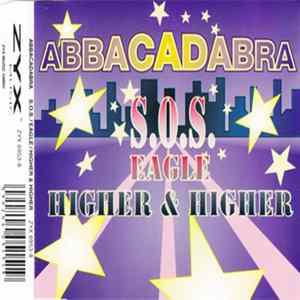 Abbacadabra - S.O.S. / Eagle / Higher & Higher FLAC