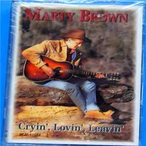 Marty Brown - Cryin', Lovin', Leavin' FLAC