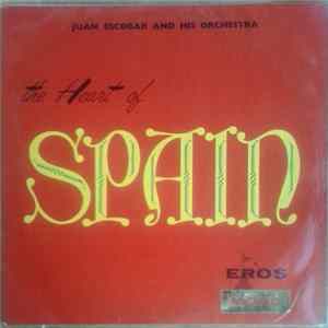 Juan Escobar And His Orchestra - The Heart Of Spain FLAC