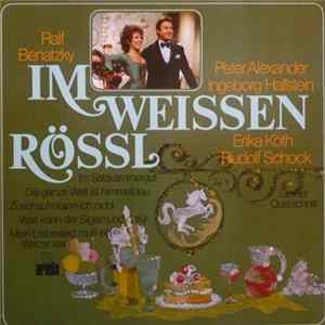 Ralph Benatzky, Peter Alexander, Ingeborg Hallstein, Erika Köth, Rudolf Schock - Im Weissen Rössl FLAC