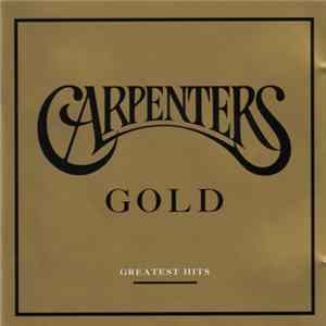 Carpenters - Carpenters Gold: Greatest Hits FLAC
