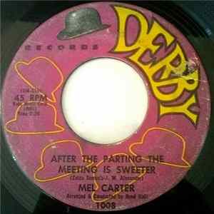 Mel Carter - After The Parting The Meeting Is Sweeter / Why Call Her Mine FLAC
