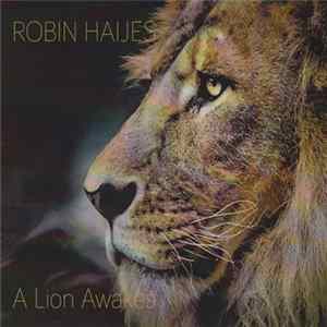 Robin Haijes - A Lion Awakes FLAC