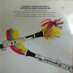 Iceland Symphony Orchestra - Íslensk Hljómsveitartónlist / Orchestral Music From Iceland FLAC