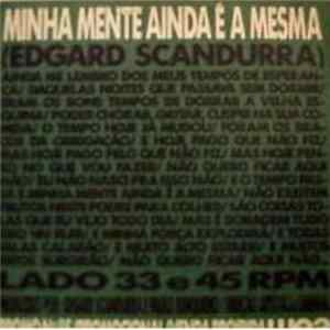 Edgard Scandurra - Minha Mente Ainda É A Mesma FLAC