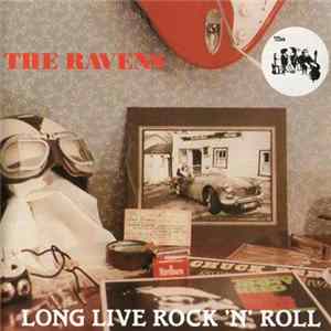 The Ravens - Long Live Rock 'N' Roll FLAC