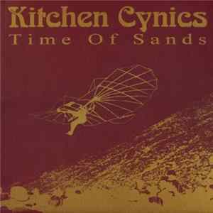 Kitchen Cynics - Time Of Sands FLAC