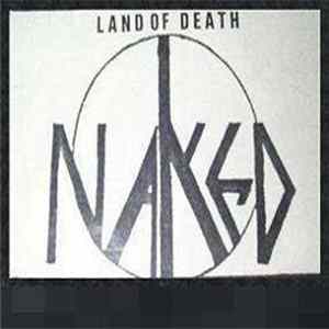 Naked - Land Of Death FLAC