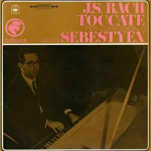 J. S. Bach, János Sebestyén - Toccate Per Clavicembalo FLAC