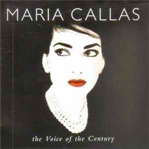 Maria Callas - The Voice Of The Century FLAC