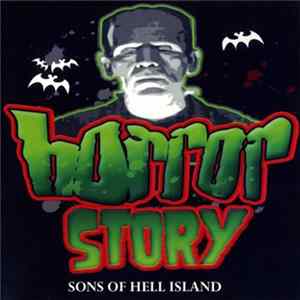 Horror Story - Sons Of Hell Island FLAC