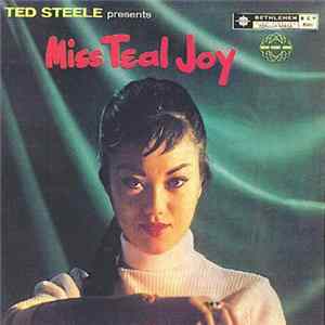 Teal Joy - Ted Steele Presents Miss Teal Joy FLAC
