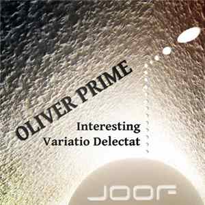 Oliver Prime - Interesting / Variatio Delectat FLAC