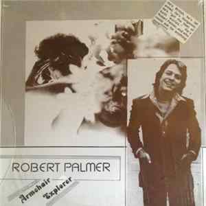 Robert Palmer - Armchair Explorer FLAC
