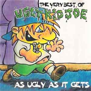 Ugly Kid Joe - The Very Best Of Ugly Kid Joe - As Ugly As It Gets FLAC