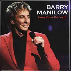 Barry Manilow - Songs From The Vault FLAC