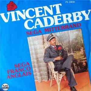 Vincent Caderby - Séga Mitterand / Séga Franco Anglais FLAC