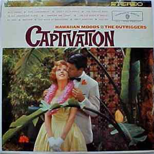 The Outriggers - Captivation (Hawaiian Moods) FLAC