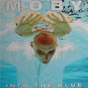 Moby - Into The Blue FLAC