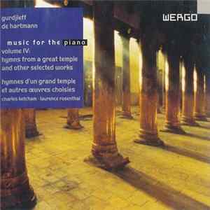 Gurdjieff / de Hartmann - Music For Piano Volume IV: Hymns From A Great Temple And Other Selected Works FLAC