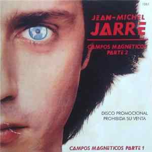 Jean-Michel Jarre - Campos Magneticos Parte 2 FLAC