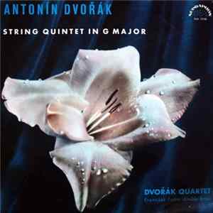 Antonín Dvořák - Dvořák Quartet, František Pošta - String Quintet In G Major FLAC