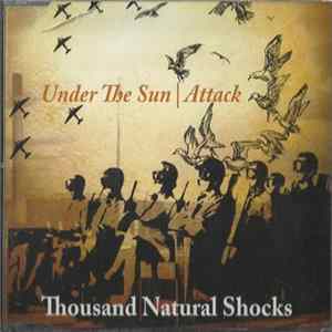 Thousand Natural Shocks - Under The Sun / Attack FLAC