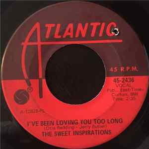 The Sweet Inspirations - I've Been Loving You Too Long / That's How Strong My Love Is FLAC