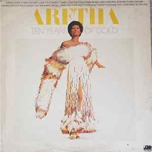 Aretha Franklin - Ten Years Of Gold FLAC