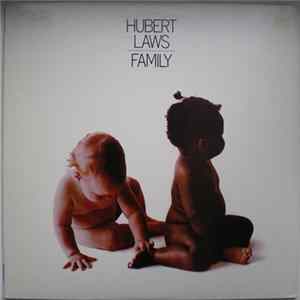 Hubert Laws - Family FLAC