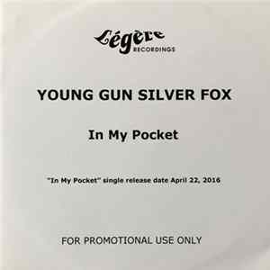 Young Gun Silver Fox - In My Pocket FLAC