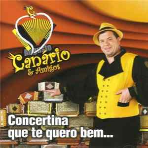 Augusto Canário & Amigos - Concertina Que Te Quero Bem... FLAC