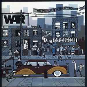 War - The World Is A Ghetto (25th Anniversary Edition) FLAC