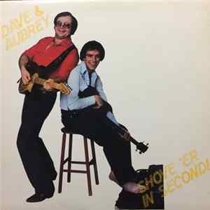 Dave & Aubrey - Shove 'Er In Second FLAC