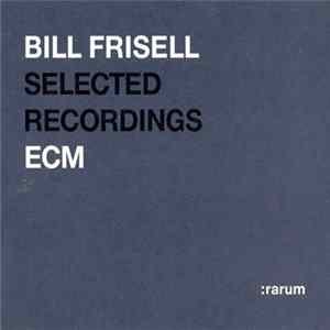 Bill Frisell - Selected Recordings FLAC