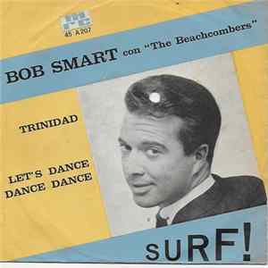 Bob Smart con The Beachcombers - Trinidad / Let's Dance Dance Dance FLAC