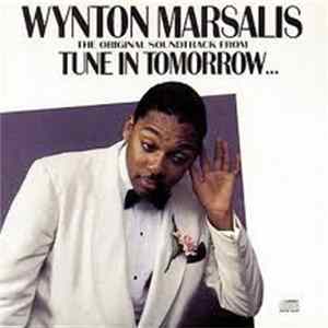 Wynton Marsalis - Tune In Tomorrow - The Original Soundtrack FLAC