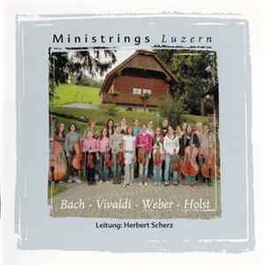 Ministrings Luzern - Bach - Vivaldi - Weber - Holst FLAC