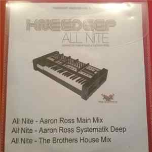 Knee Deep remixed Aaron Ross & The Brothers - All Nite (Kneedeep Remixed Vol. 1) FLAC