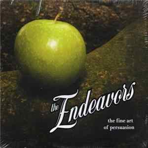 The Endeavors - The Fine Art Of Persuasion FLAC