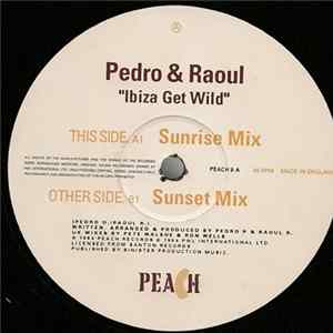 Pedro & Raoul - Ibiza Get Wild FLAC
