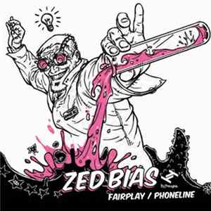 Zed Bias - Fairplay / Phoneline FLAC