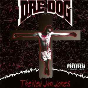 Dre Dog - The New Jim Jones FLAC