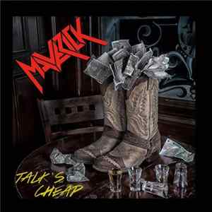 Maverick - Talk's Cheap FLAC
