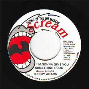 Kerry Adams - I'm Gonna Give You Something Good / Something Good (Instrumental) FLAC