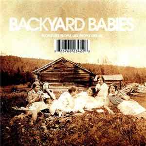 Backyard Babies - People Like People Like People Like Us FLAC