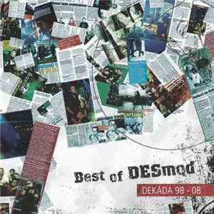 Desmod - Best Of Desmod (Dekáda 98 - 08) FLAC