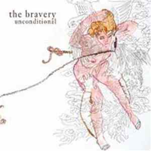 The Bravery - Unconditional FLAC