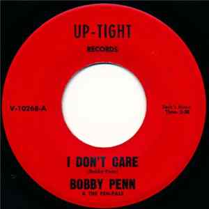 Bobby Penn & The Pen-Pals - I Don't Care / Gone Forever FLAC
