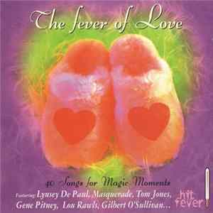 Various - The Fever Of Love (40 Songs For Magic Moments) FLAC